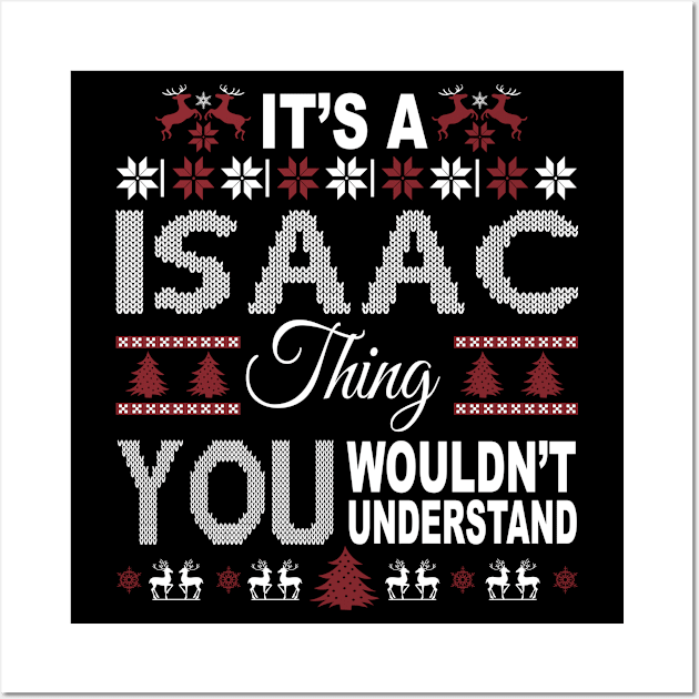 It's ISAAC Thing You Wouldn't Understand Xmas Family Name Wall Art by Salimkaxdew